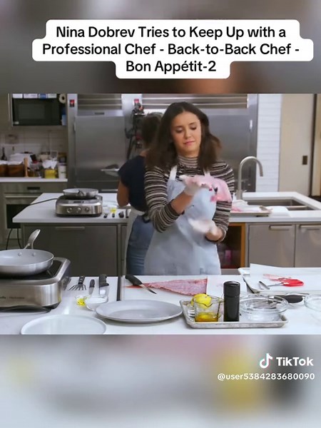 Nina Dobrev Tries to Keep Up with a Professional Chef - Back-to-Back Chef - Bon Appétit-2#keep #with