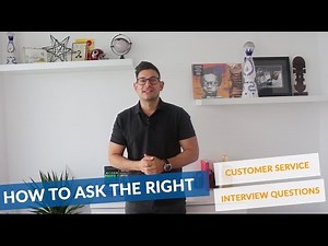 How To Ask The Right Customer Service Interview Questions