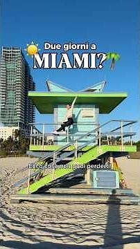 🇺🇸 Itinerario 2 giorni a Miami 🌴☀️