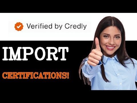 How To Import Your Certifications From Credly To Upwork (2025)
