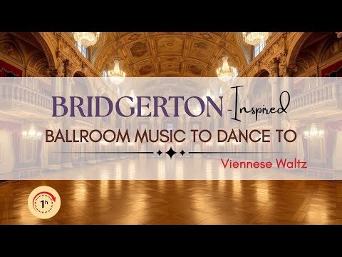 Bridgerton-Inspired Viennese Waltz Practice Music | Ballroom Dancing Soundtrack (1 Hour Continuous)
