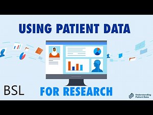BSL: Using Patient Data for Research - Secure Data Environments/Trusted Research Environments