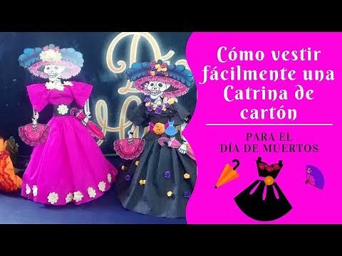 How to dress a cardboard catrina