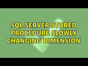 SQL Server Stored Procedure Slowly Changing Dimension