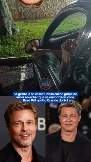 😱 GOLPE DO AMOR Uma idosa, moradora de São Valentim, viralizou após afirmar que tinha um relacionamento com o ator Brad Pitt. O caso foi registrado no aeroporto de Erechim, onde supostamente o ator desembarcaria para se casar com a idosa. "Já conversamos há seis meses. O plano era a gente se casar", disse. Siga: @radiofm105 | Rádio 105 FM