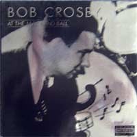 Bob Crosby - At The Jazz Band Ball