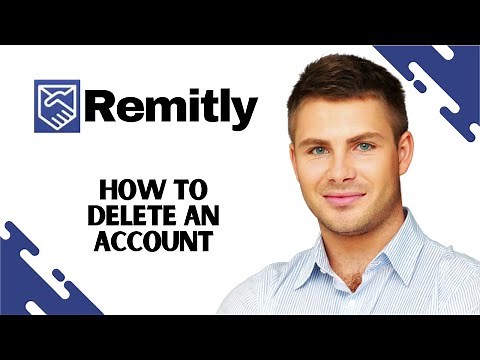 How to Delete Remitly Account (EASY)