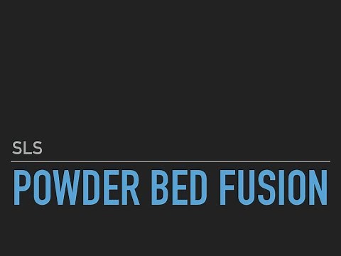 Powder Bed Fusion