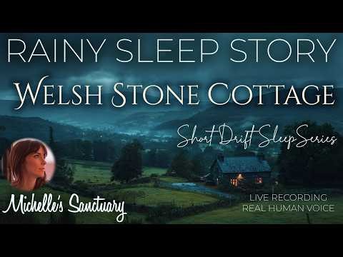 The Welsh Stone Cottage: 25 Minutes of Rain for Deep Sleep 🌧️
