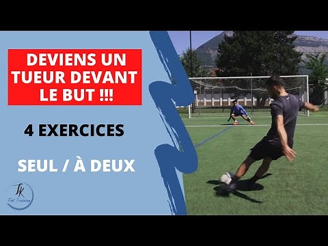 Finition devant le but | 4 exercices seul et à deux
