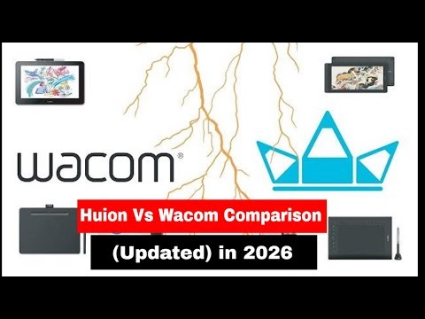 Huion Vs Wacom Drawing Tablet Comparison (Updated) in 2026