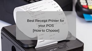 Best Receipt Printer for POS [How to Choose]