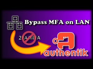 Authentik - Bypass MFA on Local Network