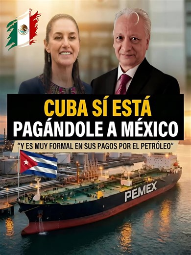 🚨 EXCELENTE NOTICIA 🛢️📄 🇨🇺 Cuba SÍ le paga a México por el petróleo. Y lo hace en tiempo y forma. El director de Pemex, Víctor Rodríguez Padilla, lo dejó claro: ⛽ “Es un contrato normal, comercial. Se paga conforme a lo establecido.” Ante rumores de que Cuba no pagaba desde los años 90, la respuesta fue contundente: ✔️ “No tenemos ninguna factura vencida. Son muy formales con sus pagos.” La presidenta Claudia Sheinbaum reafirmó que la relación entre México y Cuba es 📌 legal 📌 transparente