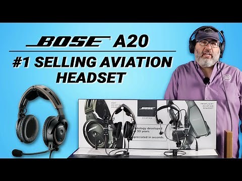 Why the Bose A20 is the #1 Selling Aviation Headset
