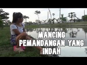 mancing ambyar spot yang indah - fishing ya mancing