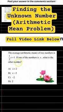 SAT Math | Algebra 1 | Algebra & Averages: Finding the Unknown Number (Arithmetic Mean Problem)