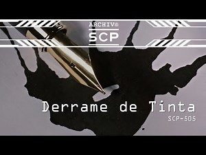 SCP 505: Ink Spill - SCP File