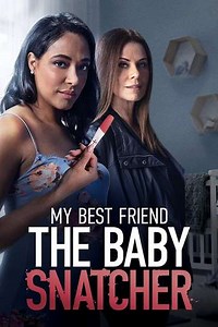 My Best Friend the Baby Snatcher - Movie