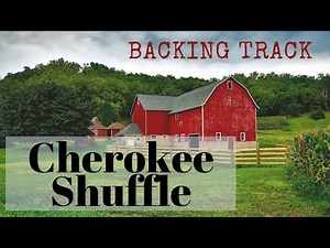 CHEROKEE SHUFFLE BLUEGRASS BACKING TRACK
