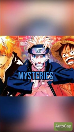 big 3 mysteries of big 3 anime. #anime #big3 #bleach #naruto #onepiece