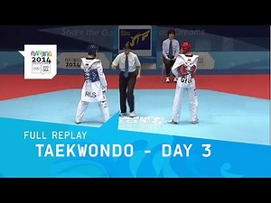 Taekwondo - Qualifications Matches Day 3 Full Replay | Nanjing 2014 Youth Olympic Games