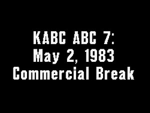 KABC ABC 7: May 2, 1983 Commercial Break