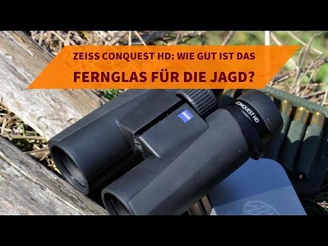 ZEISS Conquest HD: Wie gut ist das Fernglas für die Jagd?