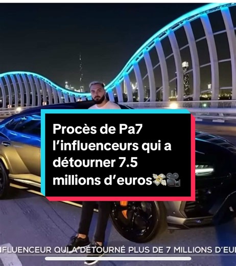 Procès de Pa7: Influenceur Accusé d'Avoir Détourné 7.5 Millions d'Euros
