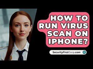 How To Run Virus Scan On iPhone? - SecurityFirstCorp.com