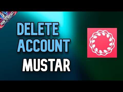 How to Delete your Account in MuStar