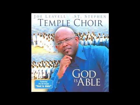 God Is Able - Joe Leavell and The St. Stephen Temple Choir