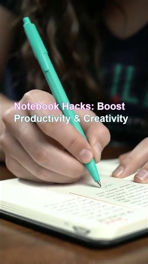 Notebook Hacks: Boost Productivity & Creativity