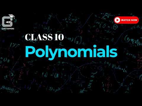 📘 CBSE Class 10 Maths – Polynomials | Full Chapter Explained 💯 🔥