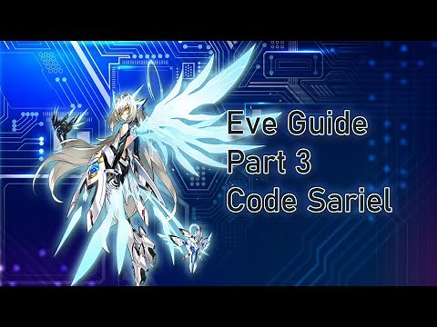 [엘소드/Elsword] Eve Class Guide Part 3 [ Code Sariel ]