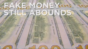 Counterfeit money is still a big problem