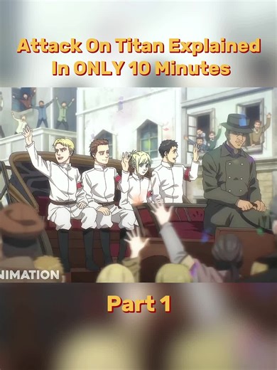 Attack On Titan Explained In ONLY 10 Minutes - Part 1 #animation #titan #explained