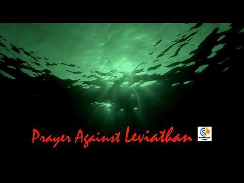 Warfare Prayer Against Leviathan #spiritualwarfare #leviathan
