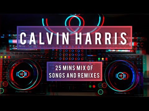 Calvin Harris Songs and Remixes | Live Performance Mix