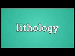 Lithology Meaning