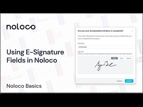 Noloco Basics ┃ Using E-Signature Fields in Noloco