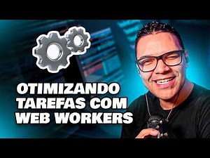 Otimize sua Aplicação com Web Workers em JavaScript