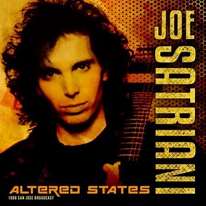 Joe Satriani - Altered States (1988 San Jose Broadcast)