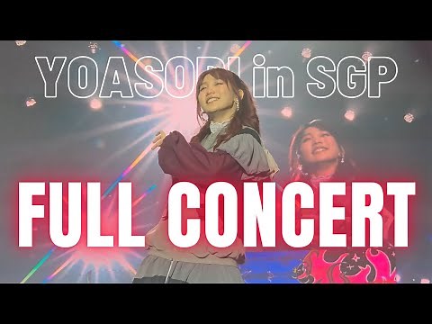 [4K] YOASOBI シンガポール公演フル: アジアツアー「超現実」- Singapore FULL CONCERT: Asia Tour Cho-genjitsu 2025.02.22