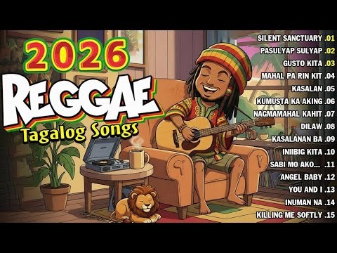 TAGALOG REGGAE MUSIC MIX | OPM LOVE SONGS RELAX 2026 🎧💖