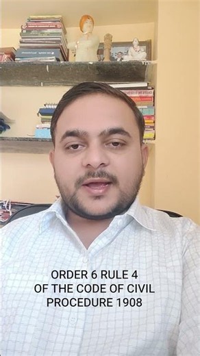 ORDER 6 RULE 4 OF THE CODE OF CIVIL PROCEDURE 1908