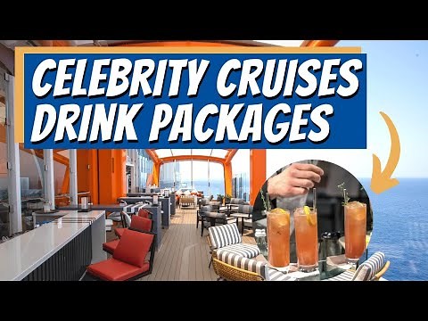 Celebrity Cruises Drink Packages Guide for 2023