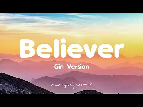 Imagine Dragons - Believer (Girl Version) 🎵