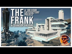 The Most Unique Factory I’ve EVER Built...so far! | Satisfactory 1.1 Ep. 1 – The Frank