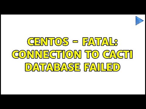 CentOS - FATAL: Connection to Cacti database failed
